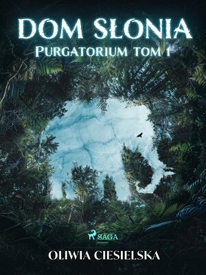 cover image of Dom Słonia. Purgatorium tom 1